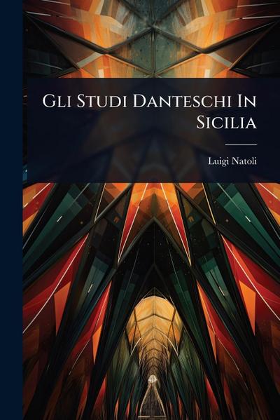Gli Studi Danteschi In Sicilia