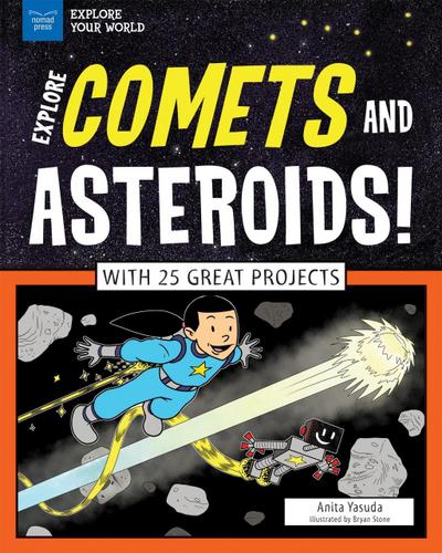 Yasuda, A: Explore Comets and Asteroids!