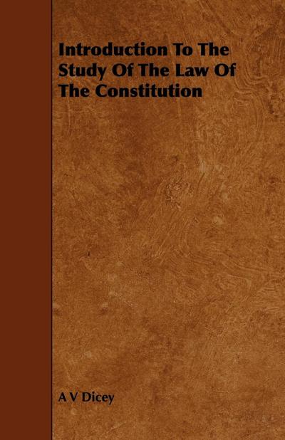 Introduction to the Study of the Law of the Constitution