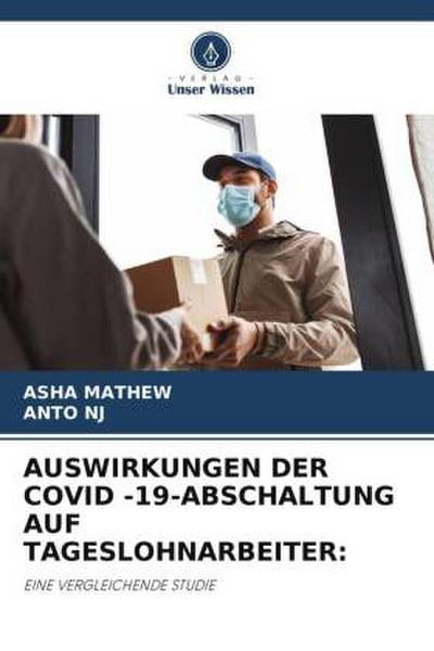 AUSWIRKUNGEN DER COVID -19-ABSCHALTUNG AUF TAGESLOHNARBEITER: