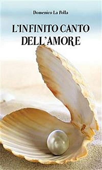 L’infinito canto dell’amore