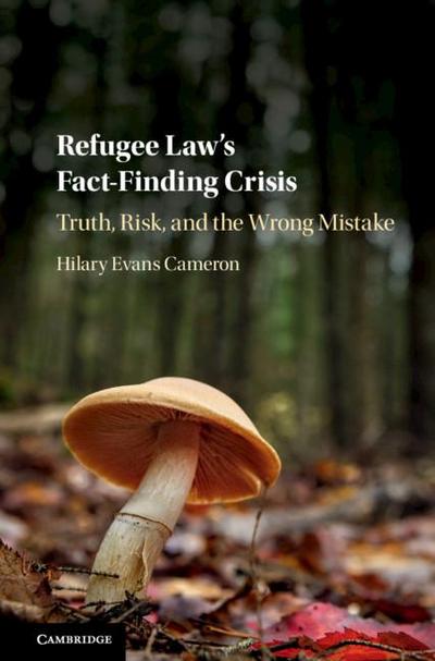 Refugee Law’s Fact-Finding Crisis