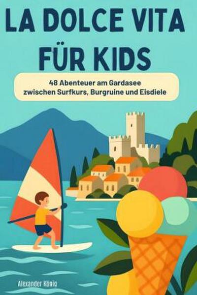 La Dolce Vita für Kids