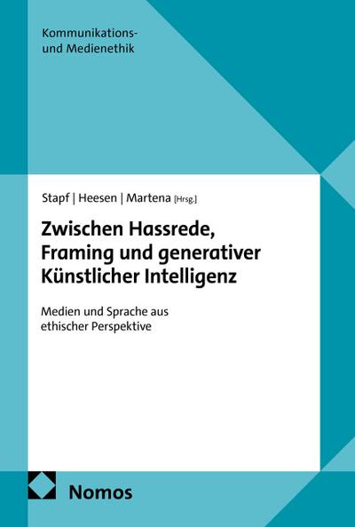 Zwischen Hassrede, Framing und generativer Künstlicher Intelligenz