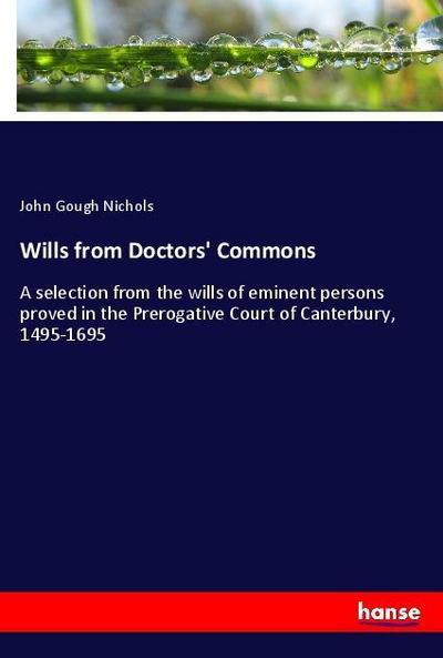 Wills from Doctors’ Commons