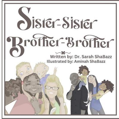Sister-Sister, Brother- Brother