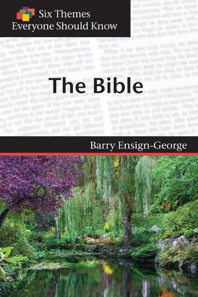 The Bible (Six Themes Everyone Should Know series)
