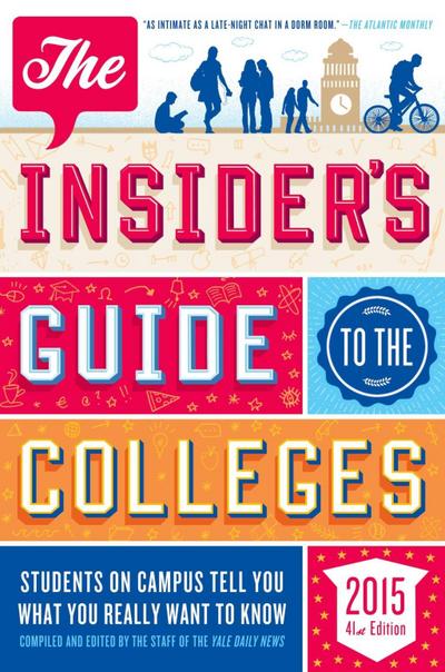 The Insider’s Guide to the Colleges, 2015