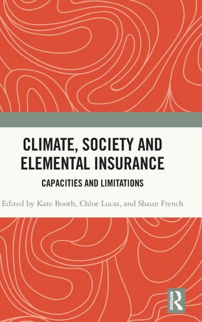 Climate, Society and Elemental Insurance