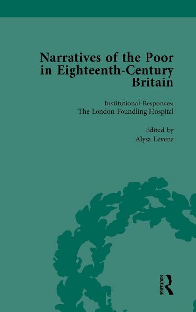 Narratives of the Poor in Eighteenth-Century England Vol 3