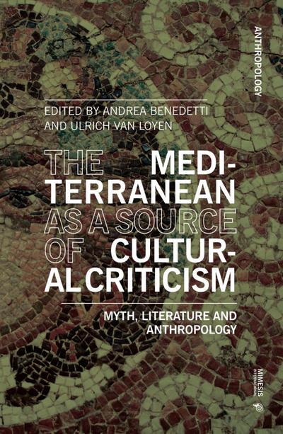 The Mediterranean as a Source of Cultural Criticism