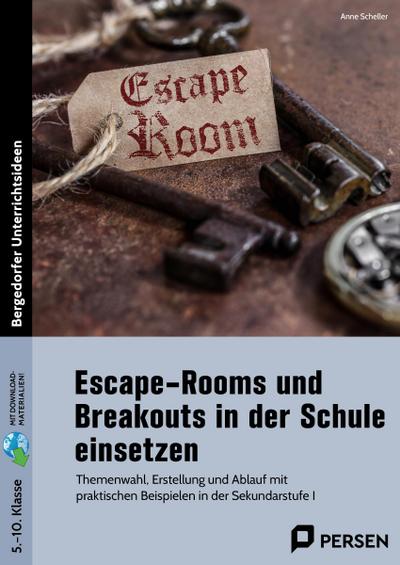 Escape-Rooms und Breakouts in der Schule einsetzen