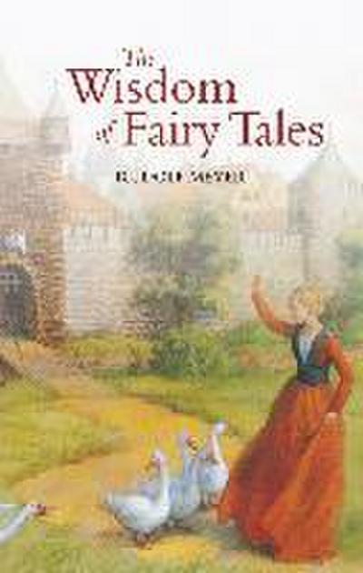 The Wisdom of Fairy Tales