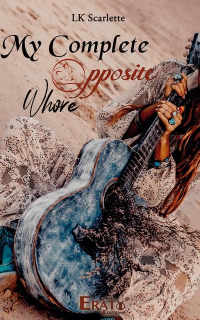 My complete Opposite - Whore