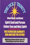 THE HOLY TRINITY - THE FATHER GOD ALMIGHTY, GOD AND GOD THE FATHER