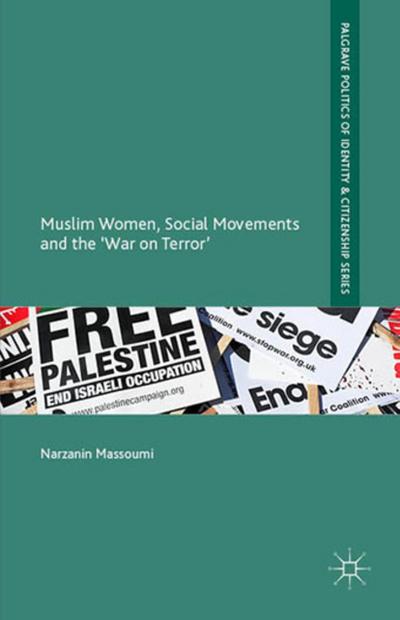 Muslim Women, Social Movements and the ’War on Terror’