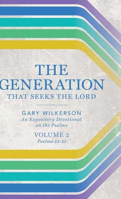 The Generation that Seeks the Lord