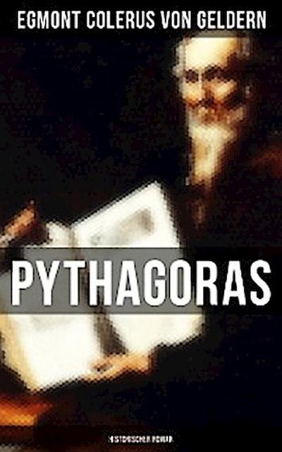 Pythagoras: Historischer Roman