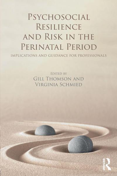 Psychosocial Resilience and Risk in the Perinatal Period