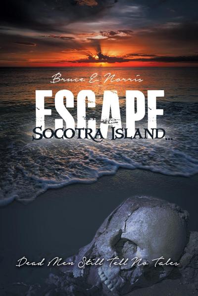 Escape Socotra Island... Dead Men Still Tell No Tales