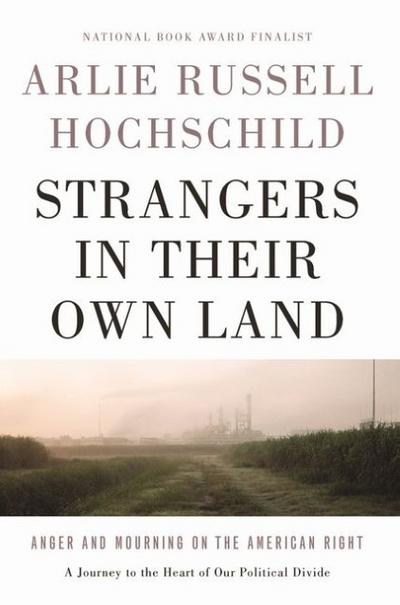 Strangers in Their Own Land