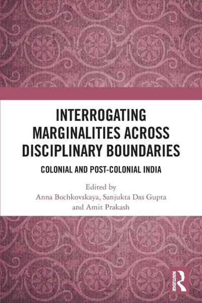 Interrogating Marginalities across Disciplinary Boundaries