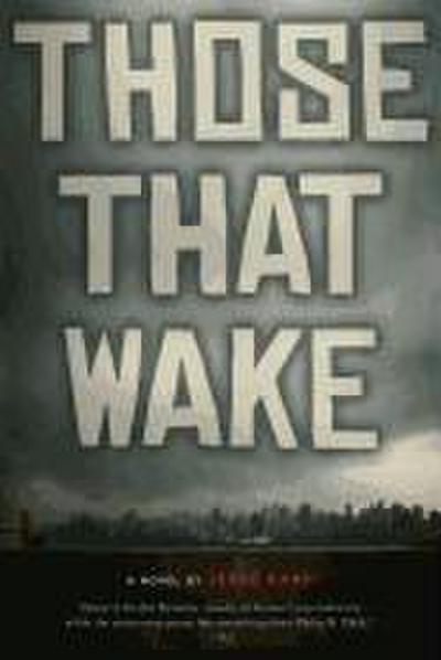 Those That Wake