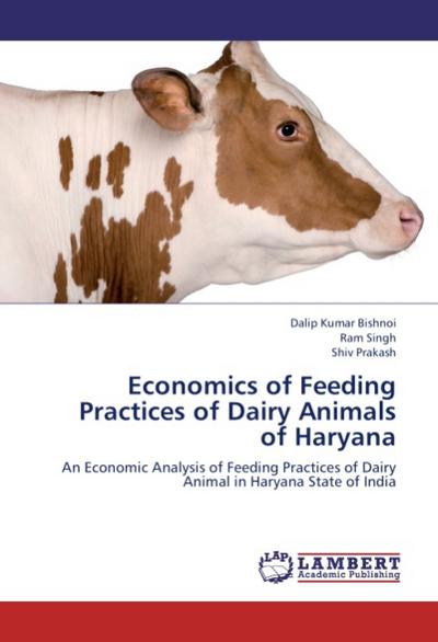 Economics of Feeding Practices of Dairy Animals of Haryana