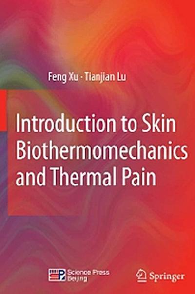 Introduction to Skin Biothermomechanics and Thermal Pain