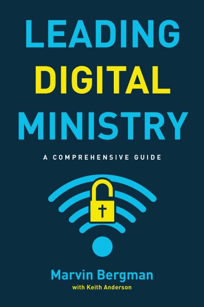 Bergman, M: Leading Digital Ministry