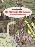 Das Geheimnis der Knochen von Richard Cowdry | sonst. Bücher