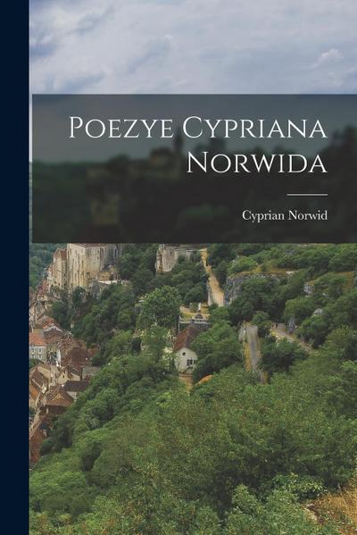 Poezye Cypriana Norwida