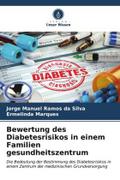 Bewertung des Diabetesrisikos in einem Familien gesundheitszentrum