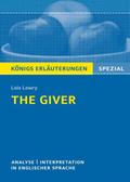 The Giver von Lois Lowry - Textanalyse und Interpretation