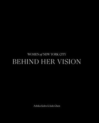 BEHIND HER VISION