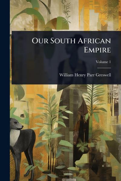 Our South African Empire