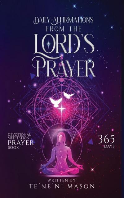 Daily affirmations from The Lord’s prayer