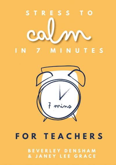 Stress to Calm in 7 Minutes for Teachers