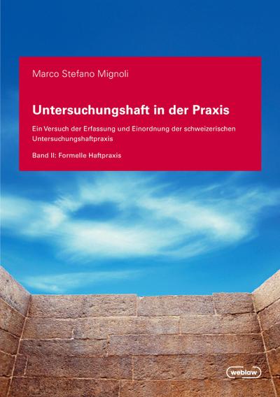 Untersuchungshaft in der Praxis - Band II