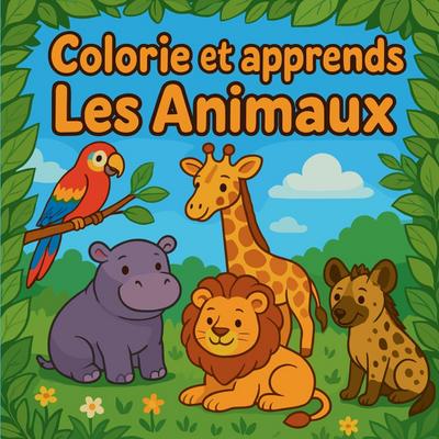 Colorie et Apprends Les Animaux