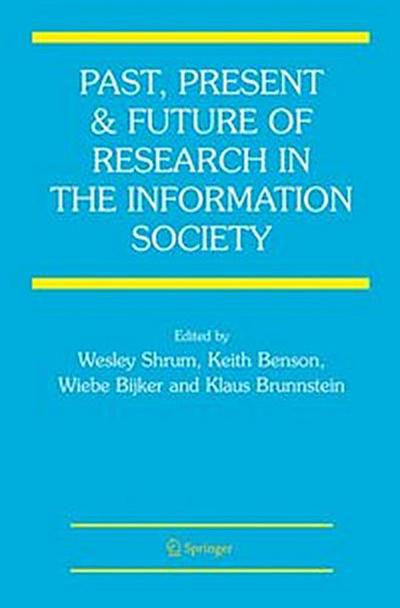 Past, Present and Future of Research in the Information Society