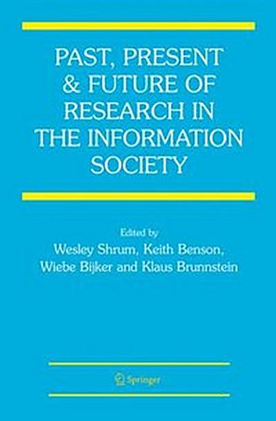 Past, Present and Future of Research in the Information Society