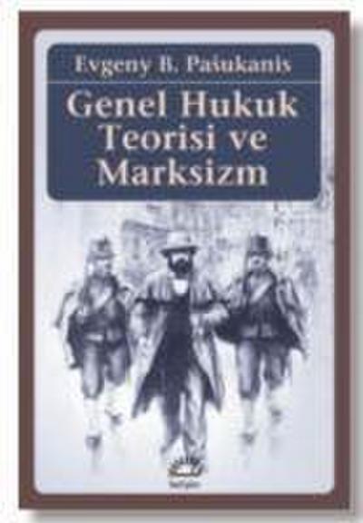 Genel Hukuk Teorisi ve Marksizm