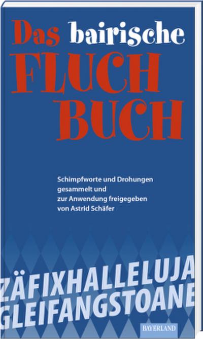 Das bayerische Fluch-Buch