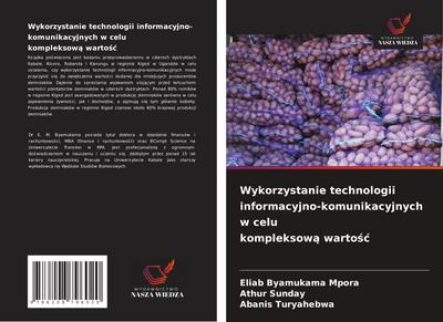 Wykorzystanie technologii informacyjno-komunikacyjnych w celu kompleksow¿ warto¿¿