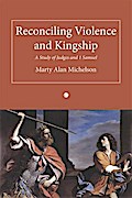 Reconciling Violence and Kingship