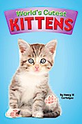 World’s Cutest: Kittens