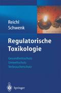 Regulatorische Toxikologie
