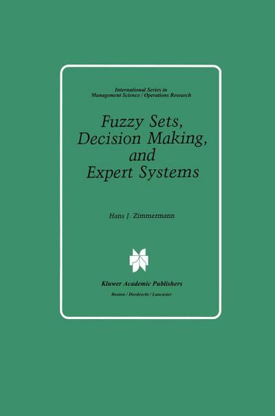 Fuzzy Sets, Decision Making, and Expert Systems