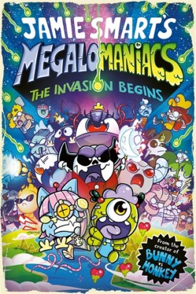 Megalomaniacs 01: The Invasion Begins!